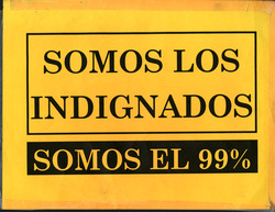 Sign that reads Somos Los Indignados/We are the 99%
